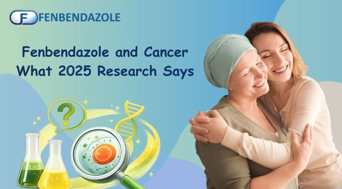 Fenbendazole and Cancer What 2025 Research Says