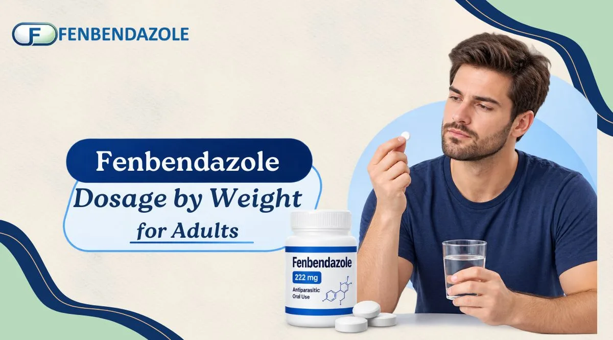 Fenbendazole Dosage by Weight for Adults